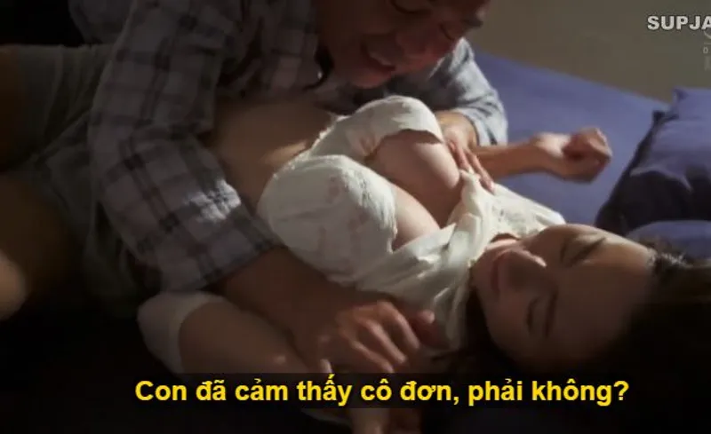 Nhìn con trai mải miết lao vào công việc khiến bạn gái con cô đơn lẻ loi, bố chồng liều lĩnh đè con dâu ra làm tình.